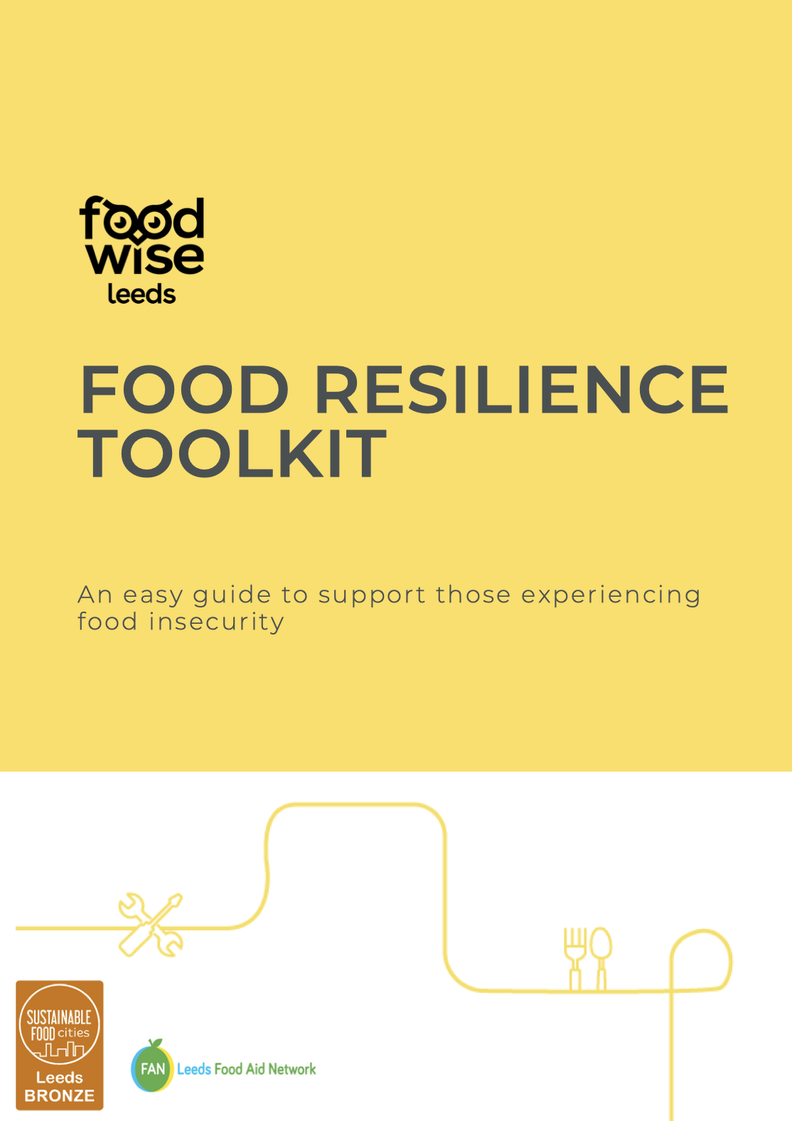 Food Resilience Toolkit Food Resilience Toolkit An easy guide to support those experiencing food insecurity.