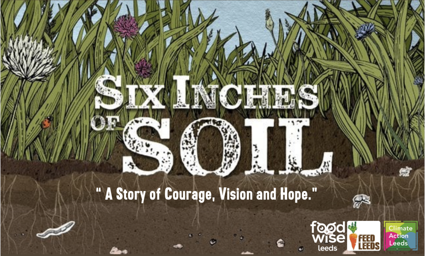 text: Six Inches of Soil illustration of soil and plants growing above  text A story of Courage Vision and Hope